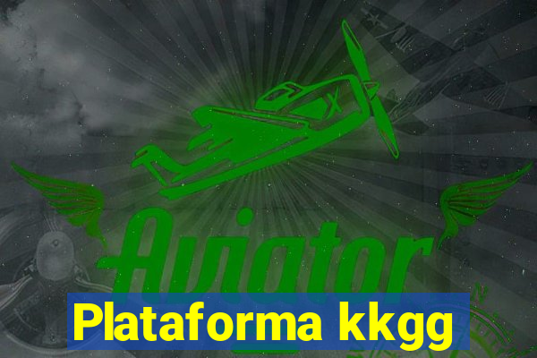 Plataforma kkgg